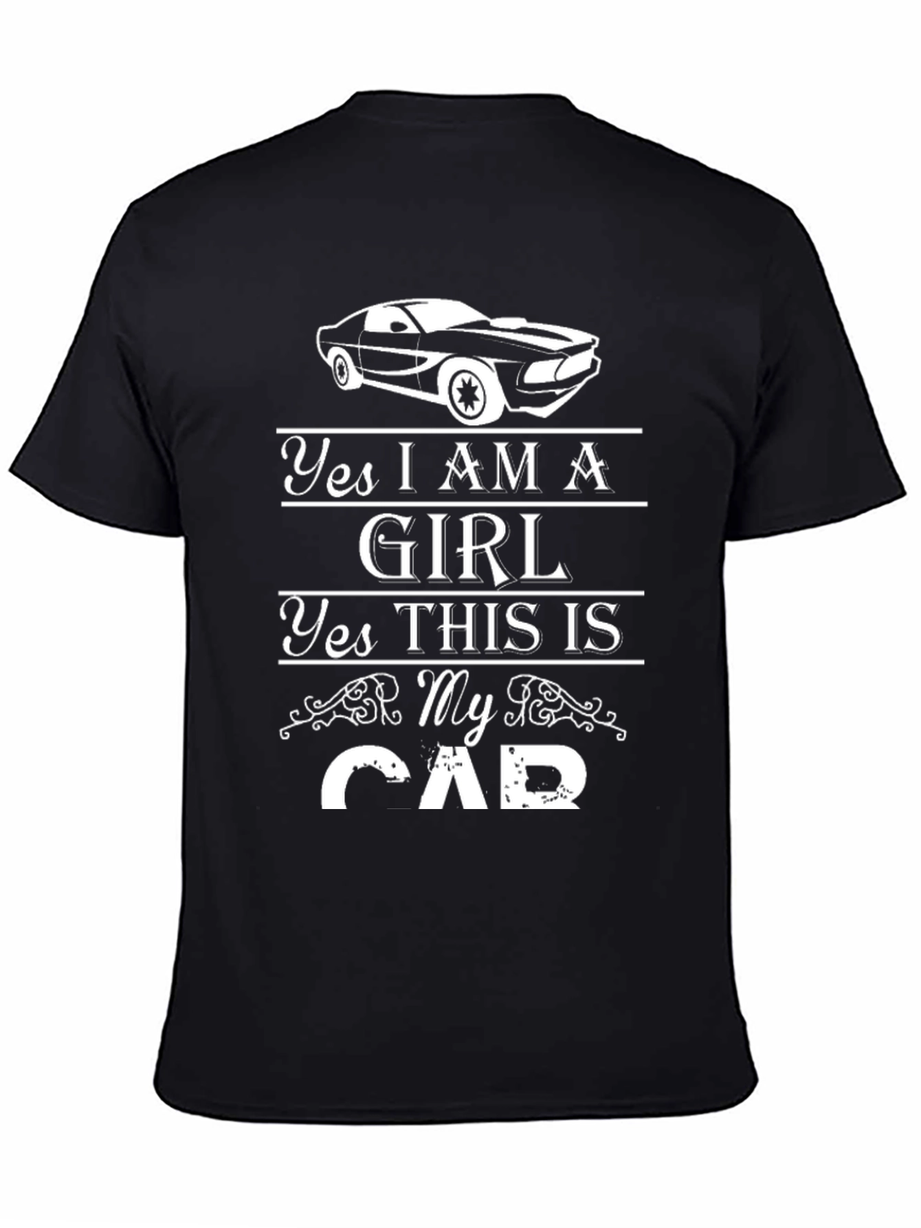 Black Yes I Am A Girl Car T-Shirt view 4