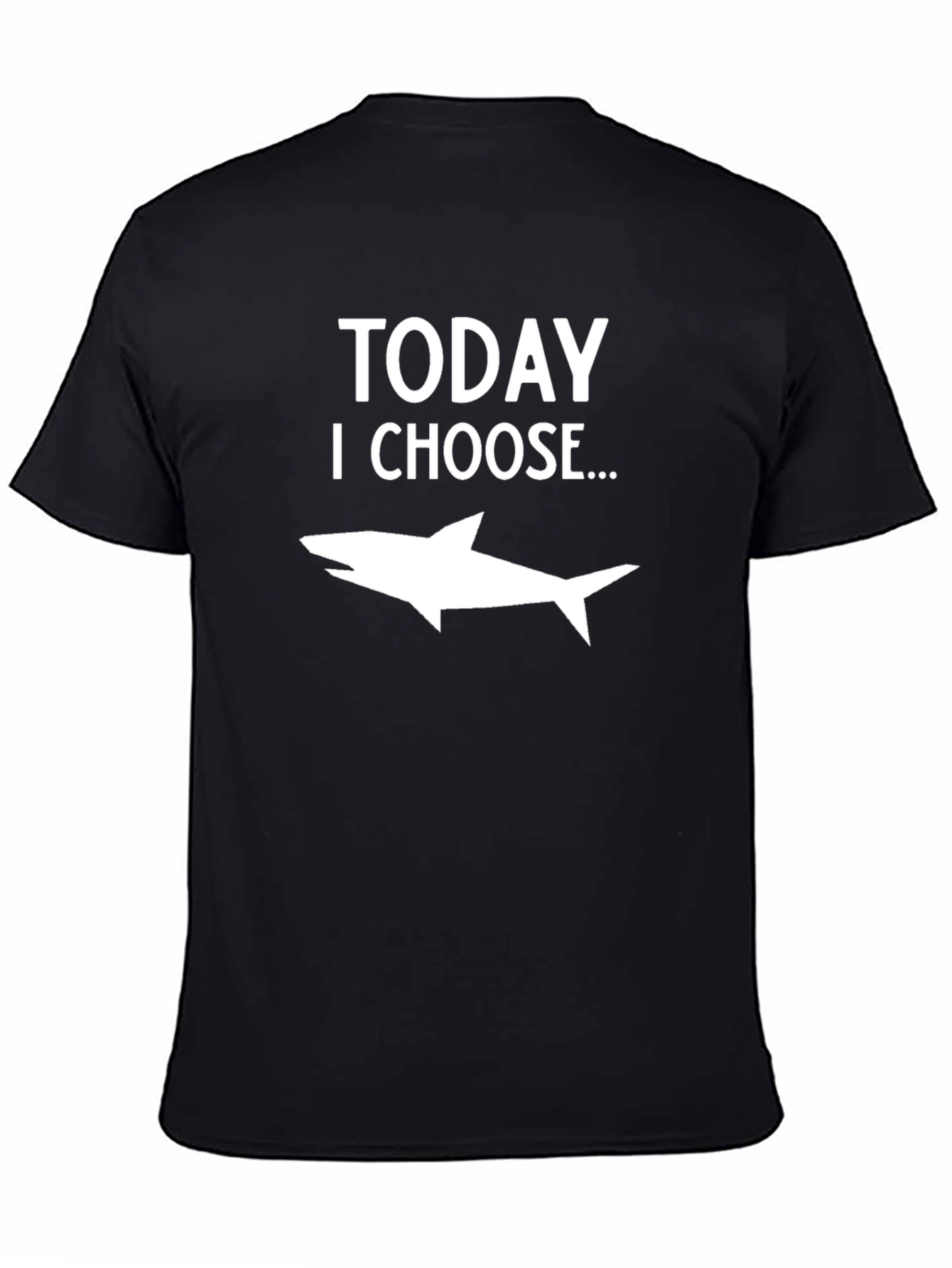 Black Today I Choose Shark Funny Graphic T-Shirt view 4