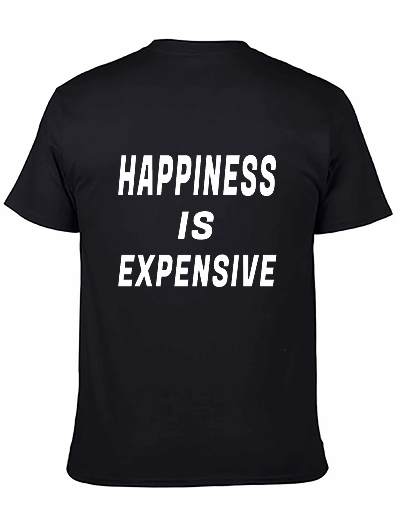 Black Happiness is Expensive Graphic T-Shirt view 4
