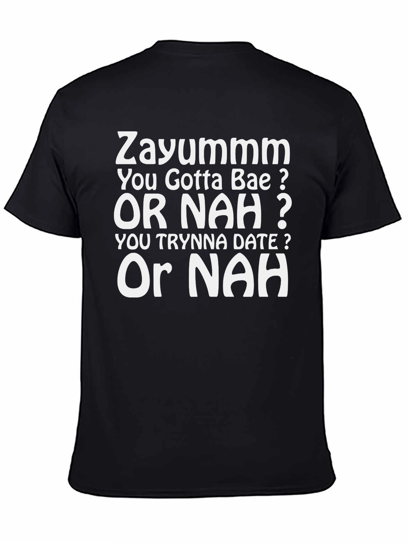 Black Zayummm Or Nah Black T-Shirt view 4