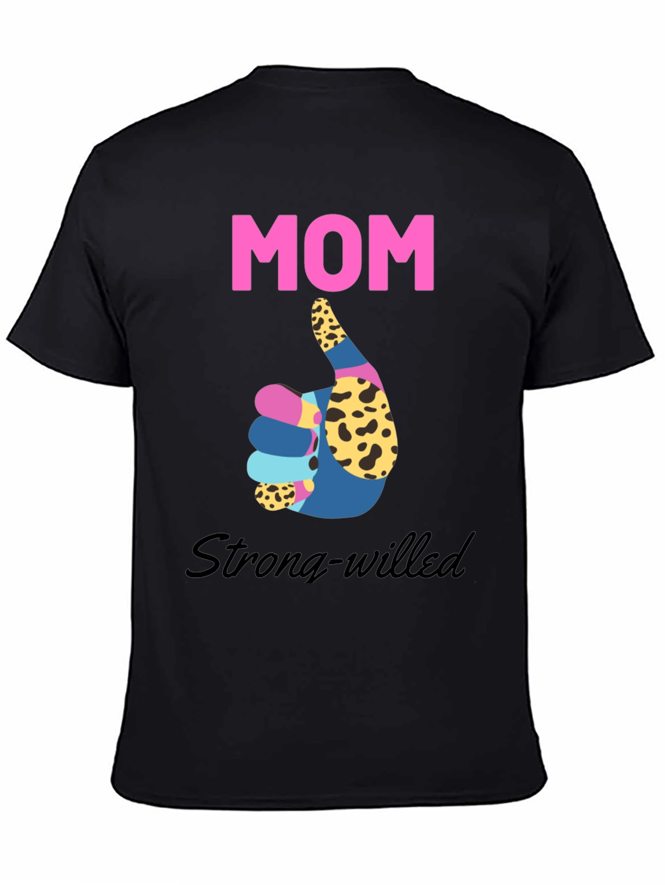 Strong-Willed Mom Graphic T-Shirt - 4