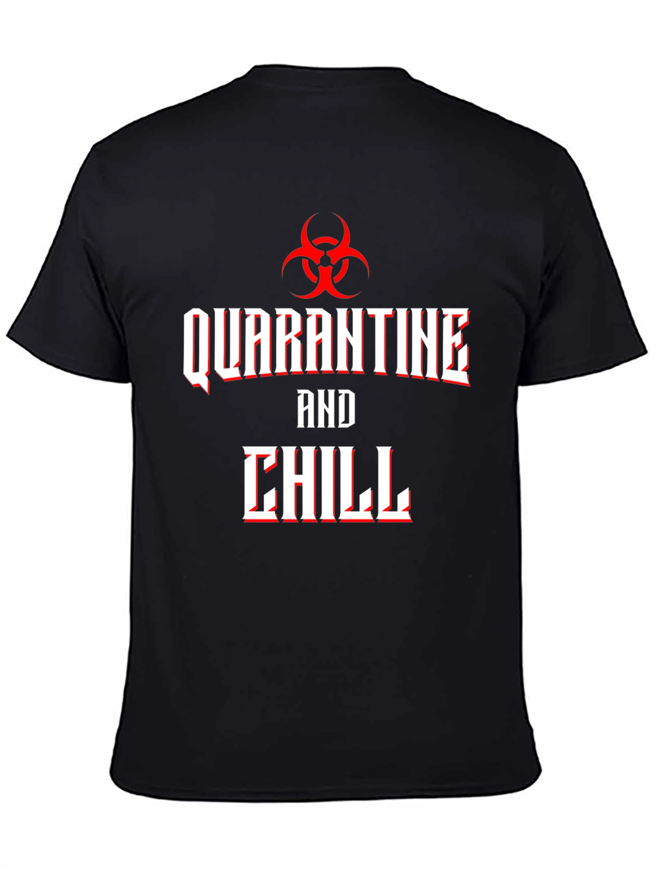 Black Quarantine and Chill Biohazard T-Shirt view 4
