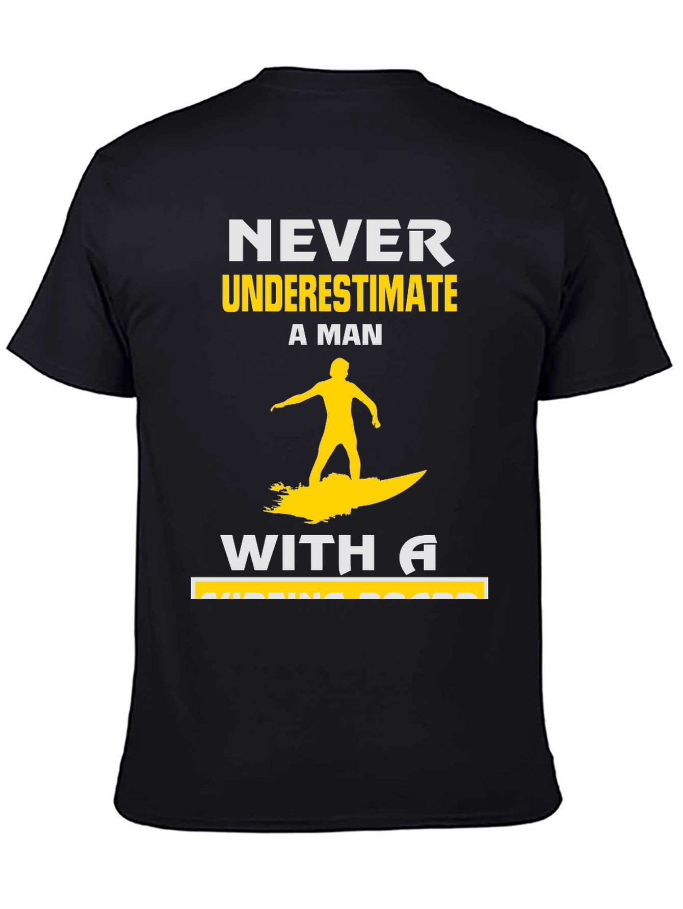 Black Never Underestimate Surfing Man T-Shirt view 4