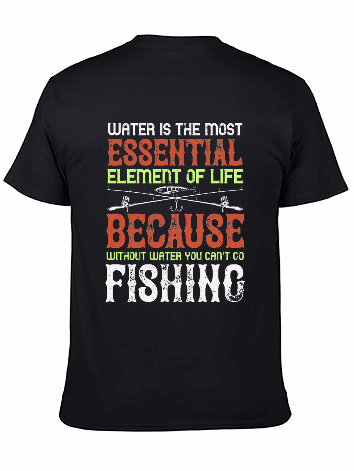 Funny Fishing T-Shirt - Water is Essential - 4