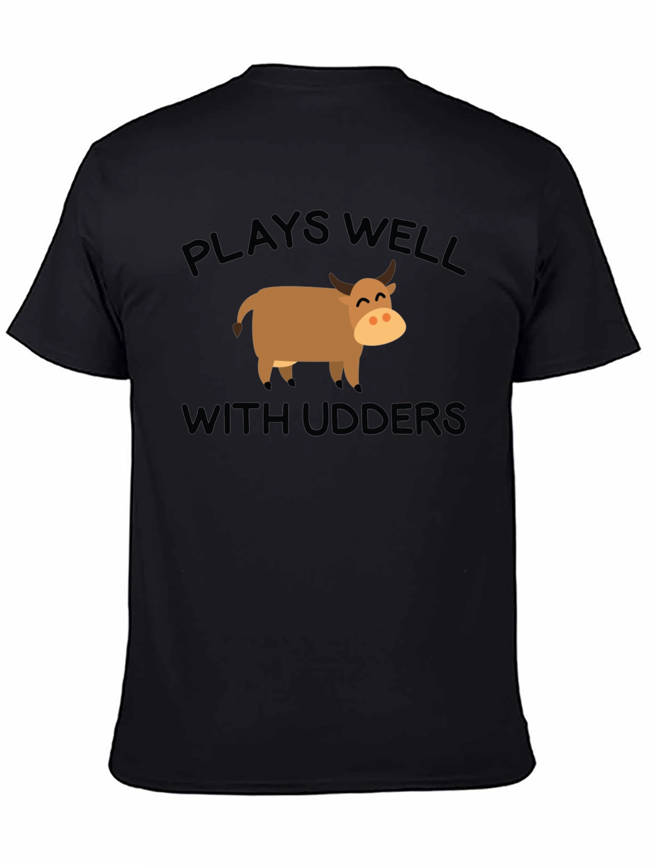 Black Plays Well With Udders T-Shirt - Funny Cow Lover Tee view 4