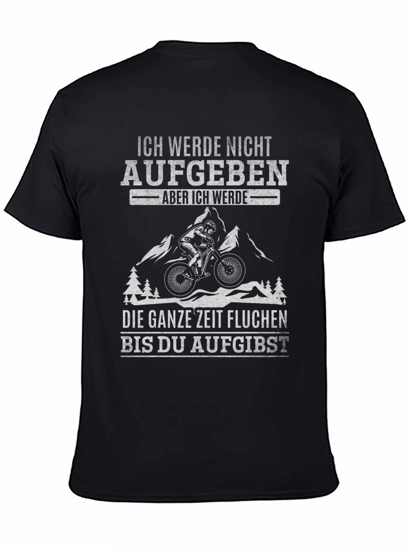 Black Funny Mountain Biking T-Shirt - 'I Will Not Give Up' view 4
