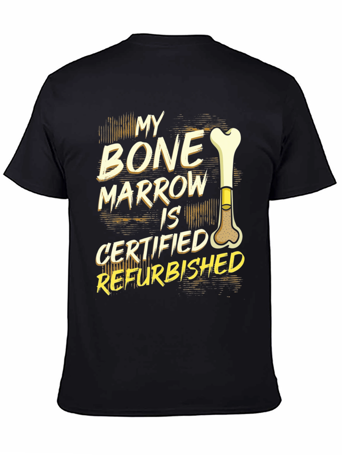 Black Refurbished Bone Marrow Funny Graphic Tee view 4