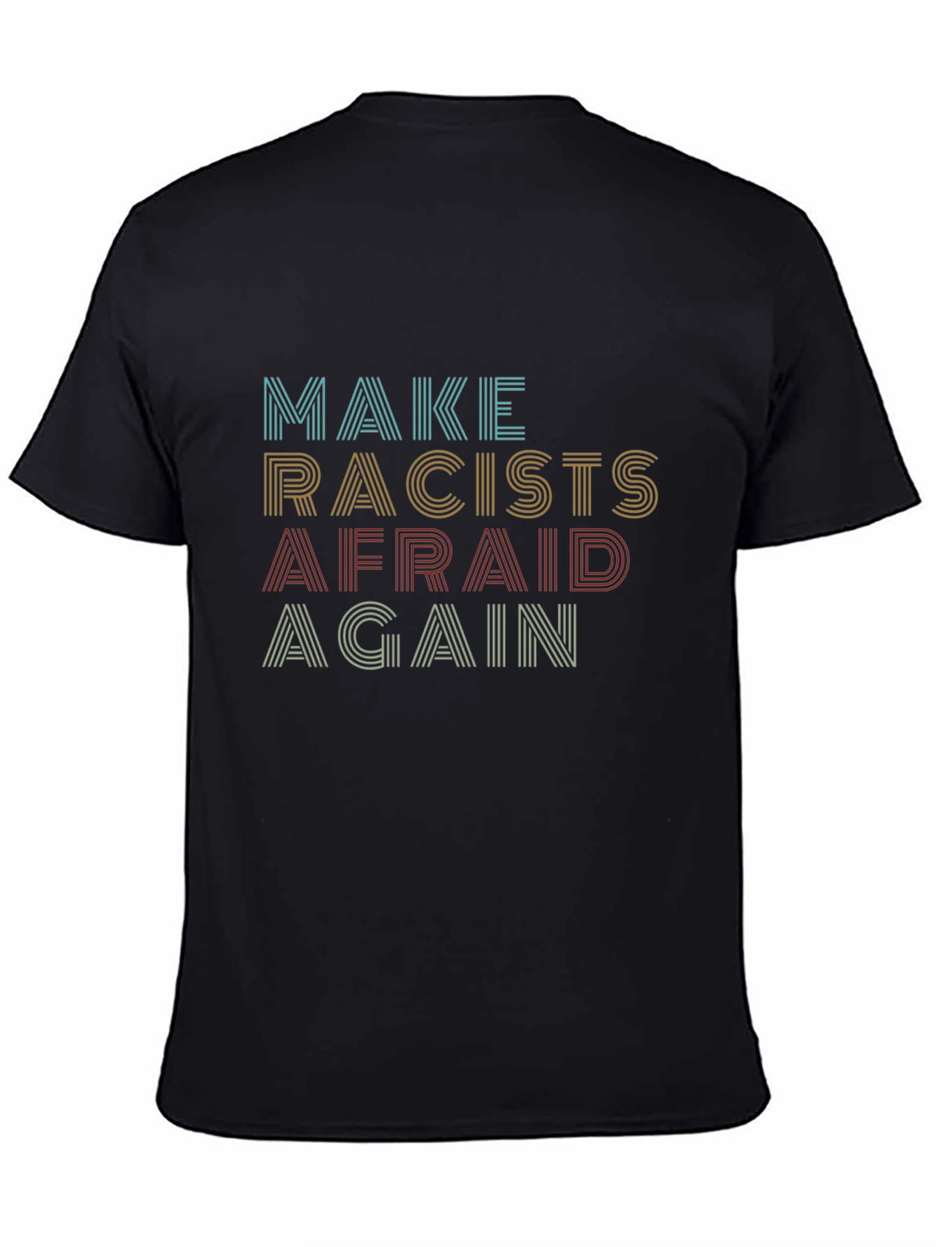 Black Make Racists Afraid Again Graphic Tee view 4