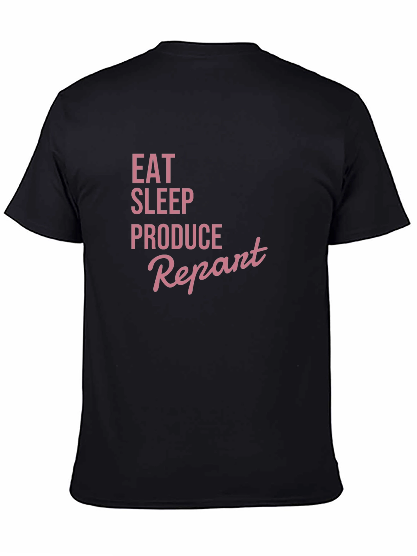 Black Eat Sleep Produce Repent T-Shirt view 4