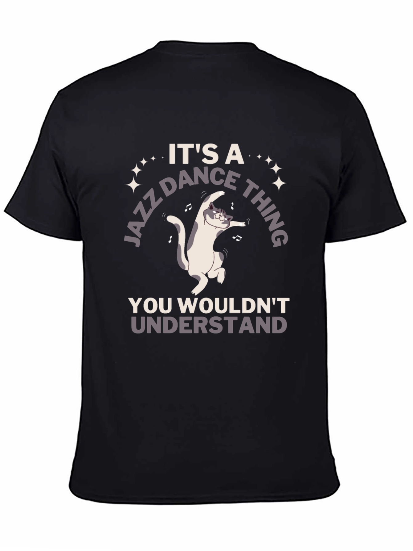 Black Jazz Dance Cat T-Shirt - You Wouldn't Understand! view 4