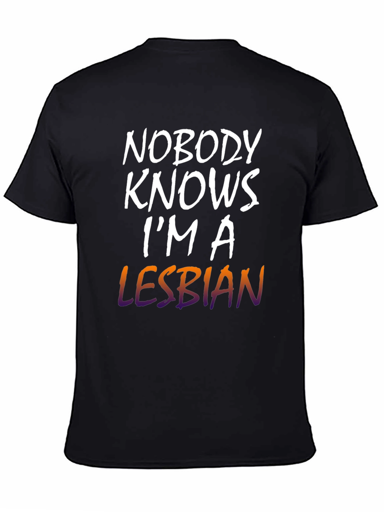 Black Nobody Knows I'm a Lesbian T-Shirt view 4
