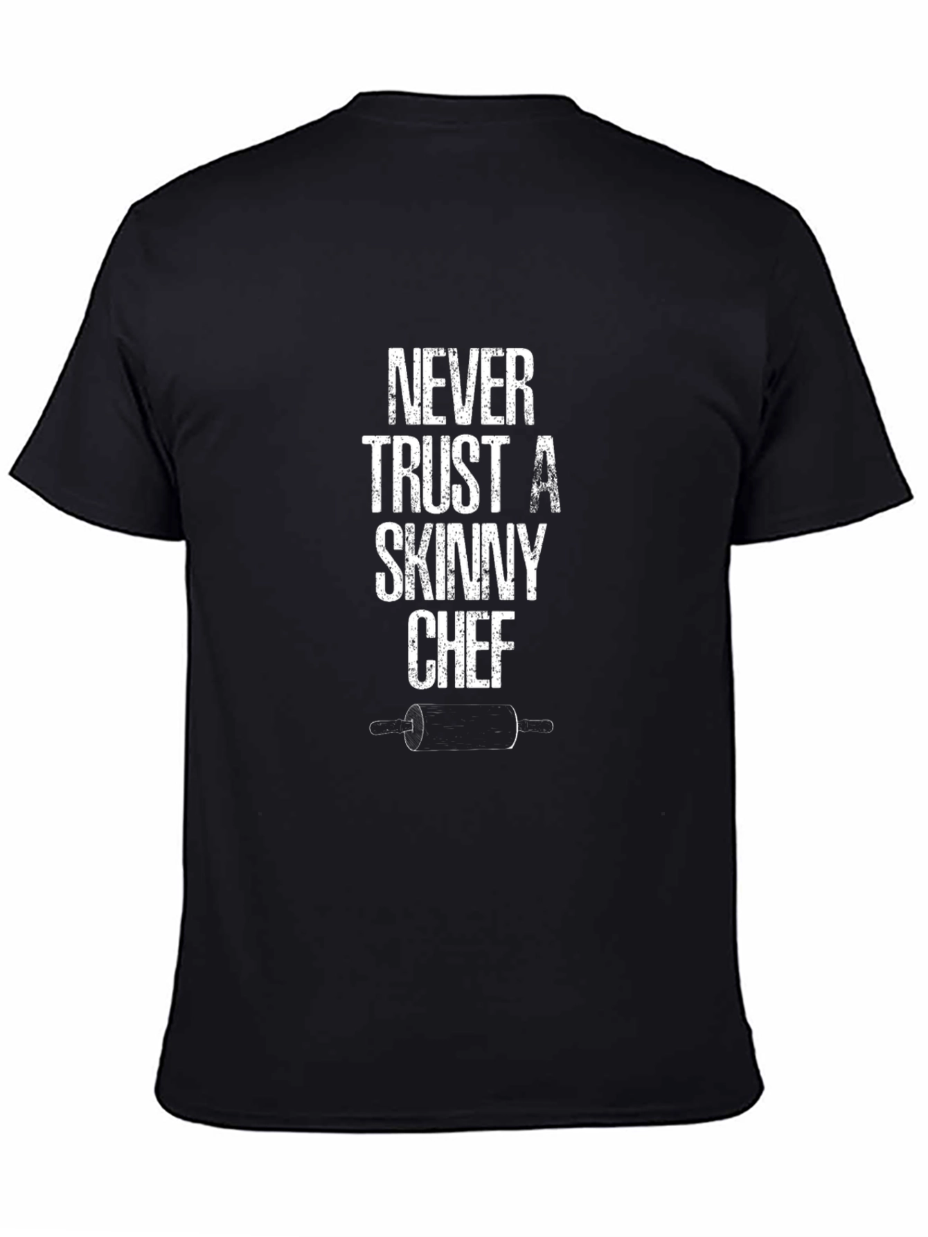 Black Never Trust A Skinny Chef Black Graphic Tee view 4