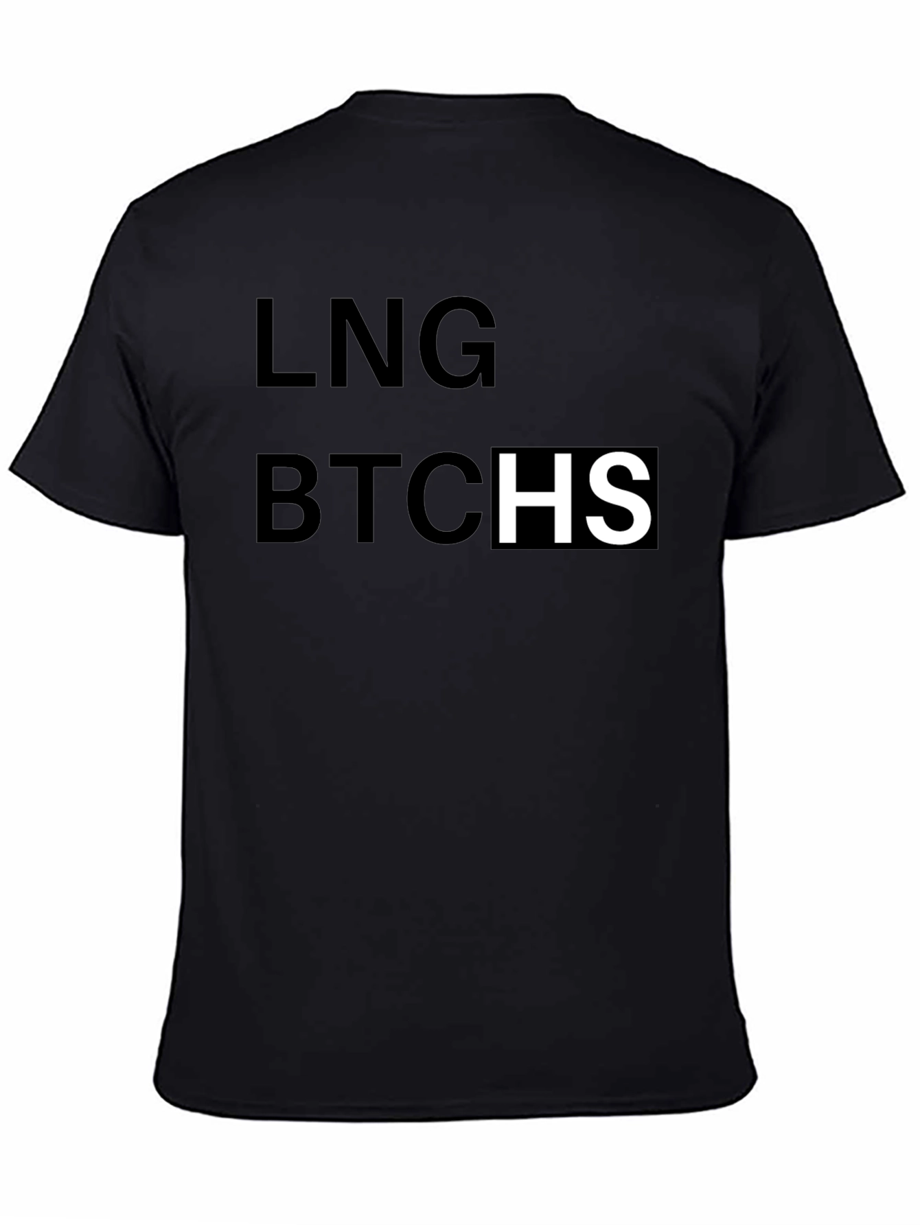 Black LNG BTCHS Graphic T-Shirt - Bold Statement Tee view 4