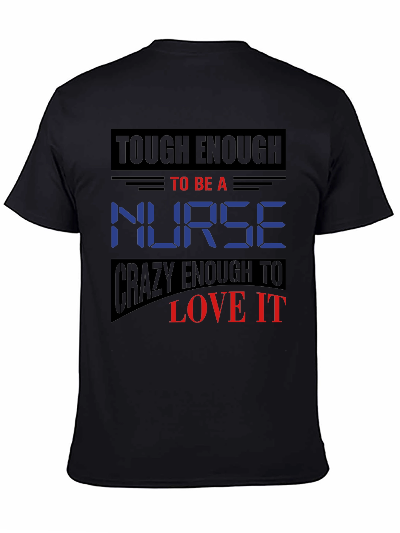 Tough Enough Nurse Graphic T-Shirt - 4