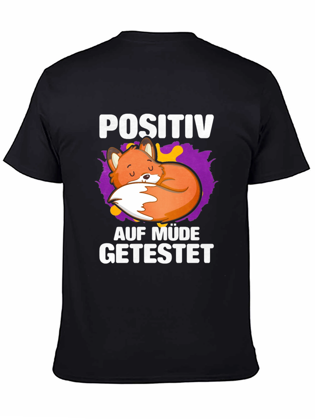 Black Lazy Fox Positiv Auf Mude Getestet T-Shirt view 4