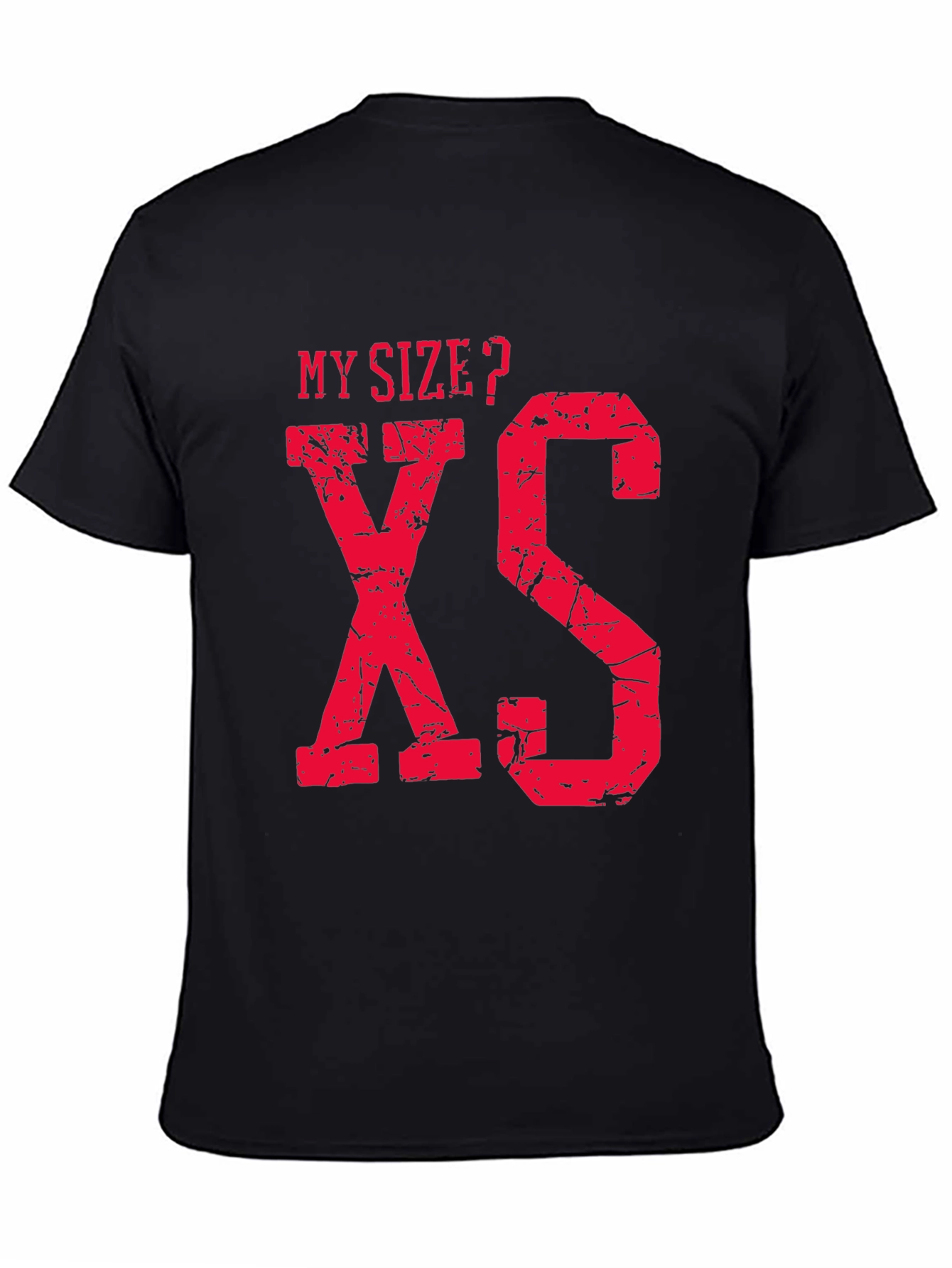 Black My Size? XS Funny Graphic T-Shirt view 4