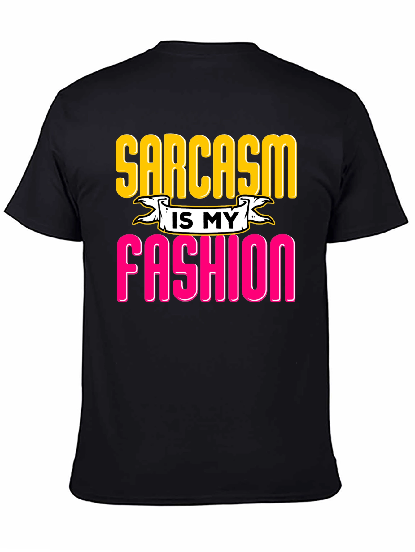 Black Sarcasm is My Fashion Graphic Tee view 4