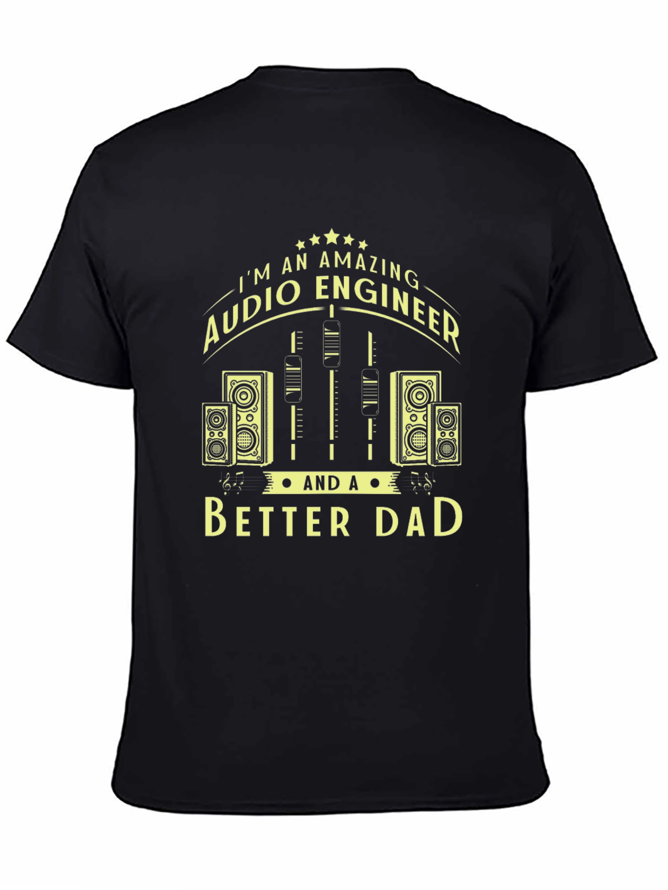 Black Amazing Audio Engineer & Better Dad Graphic T-Shirt view 4