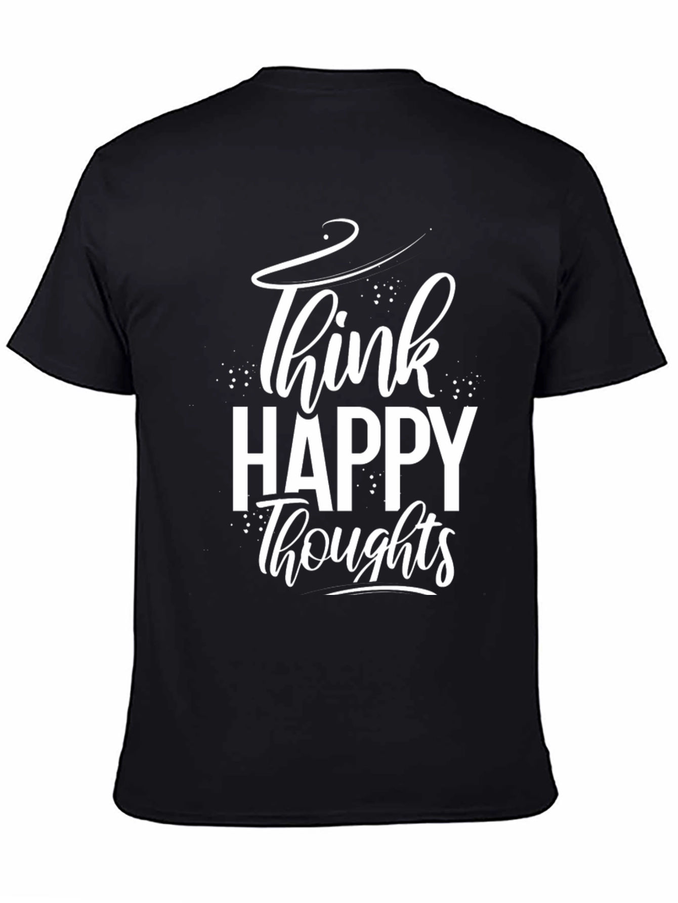 Black Think Happy Thoughts Graphic Tee - Positive Vibes Shirt view 4