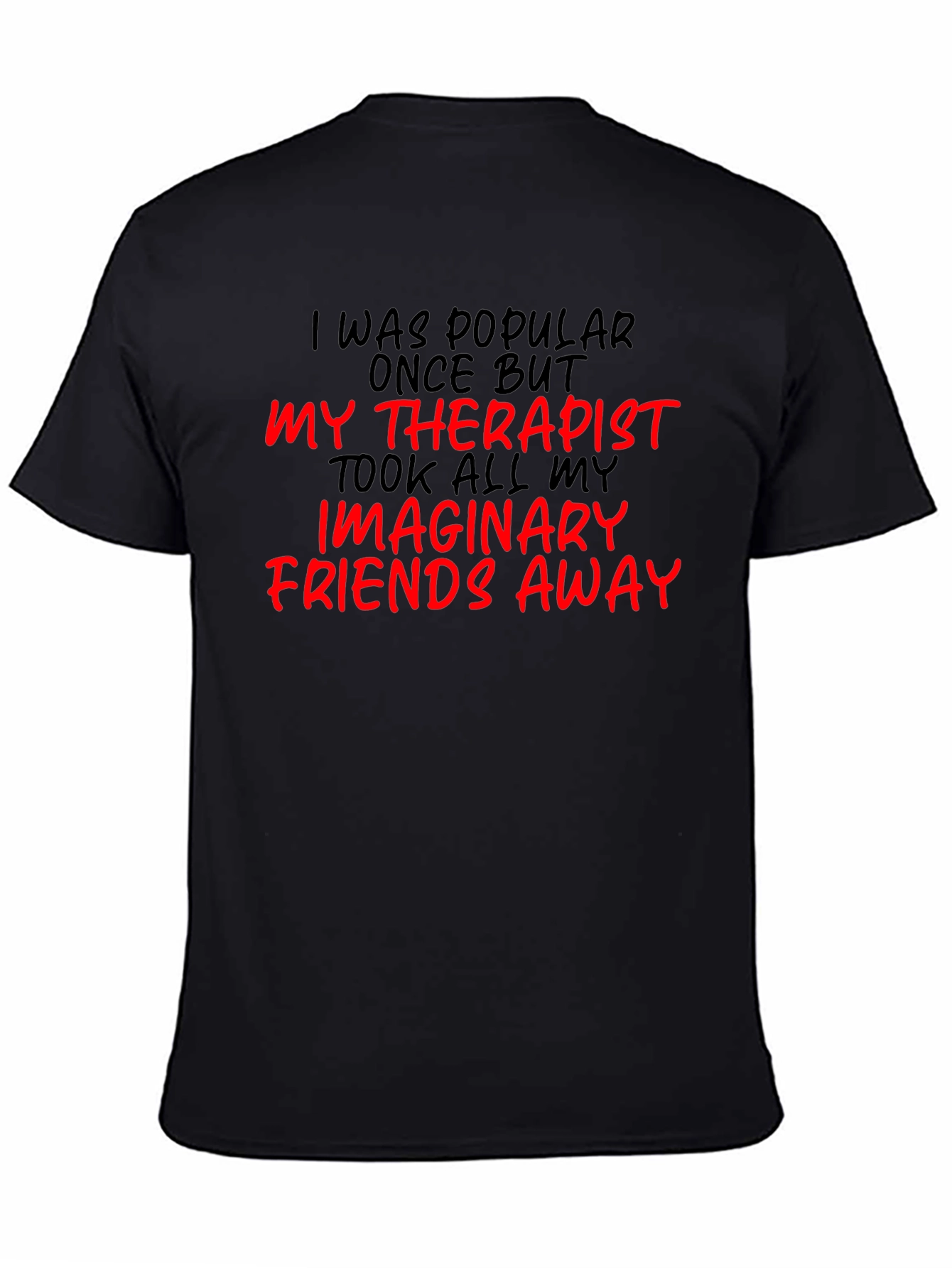 Black Funny Therapist Imaginary Friends T-Shirt view 4