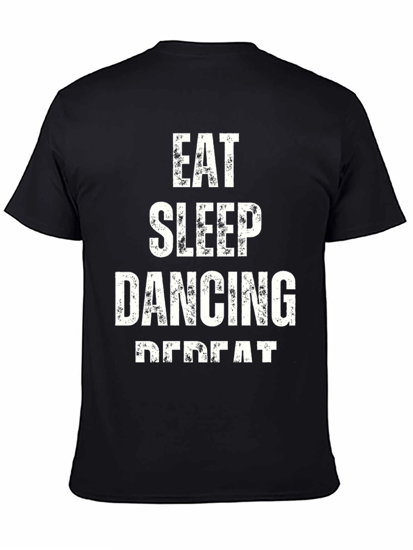 Black Eat Sleep Dancing Repeat Black T-Shirt view 4