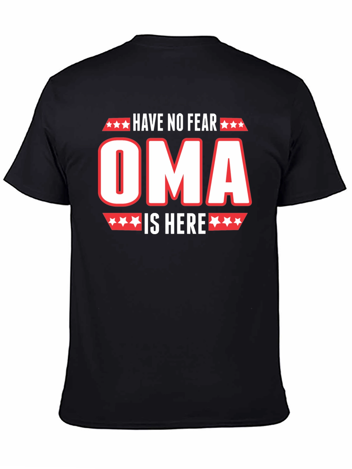 Black Have No Fear Oma is Here T-Shirt view 4