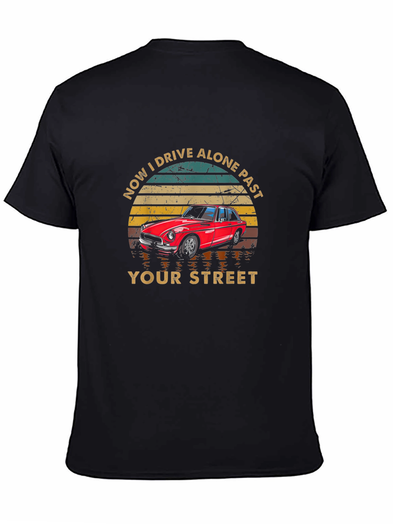 Black Drive Alone Past Your Street Graphic T-Shirt view 4