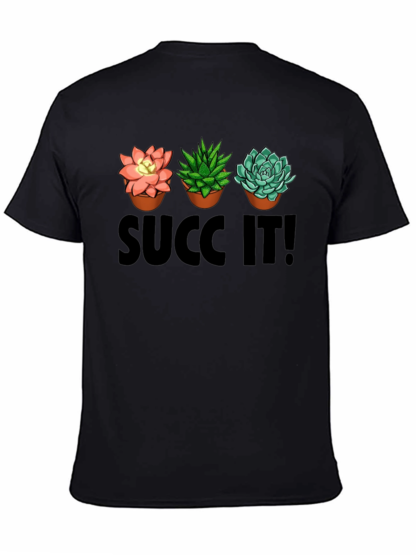 Black Succ It! T-Shirt Funny Plant Lover Tee view 4