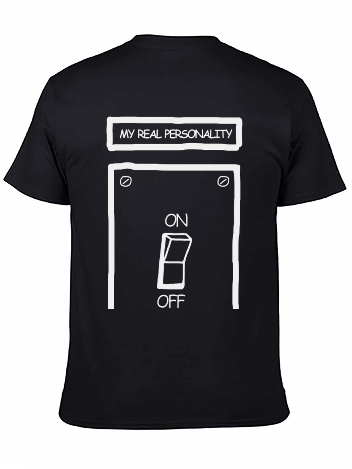 Black My Real Personality T-Shirt - On/Off Switch Graphic view 4