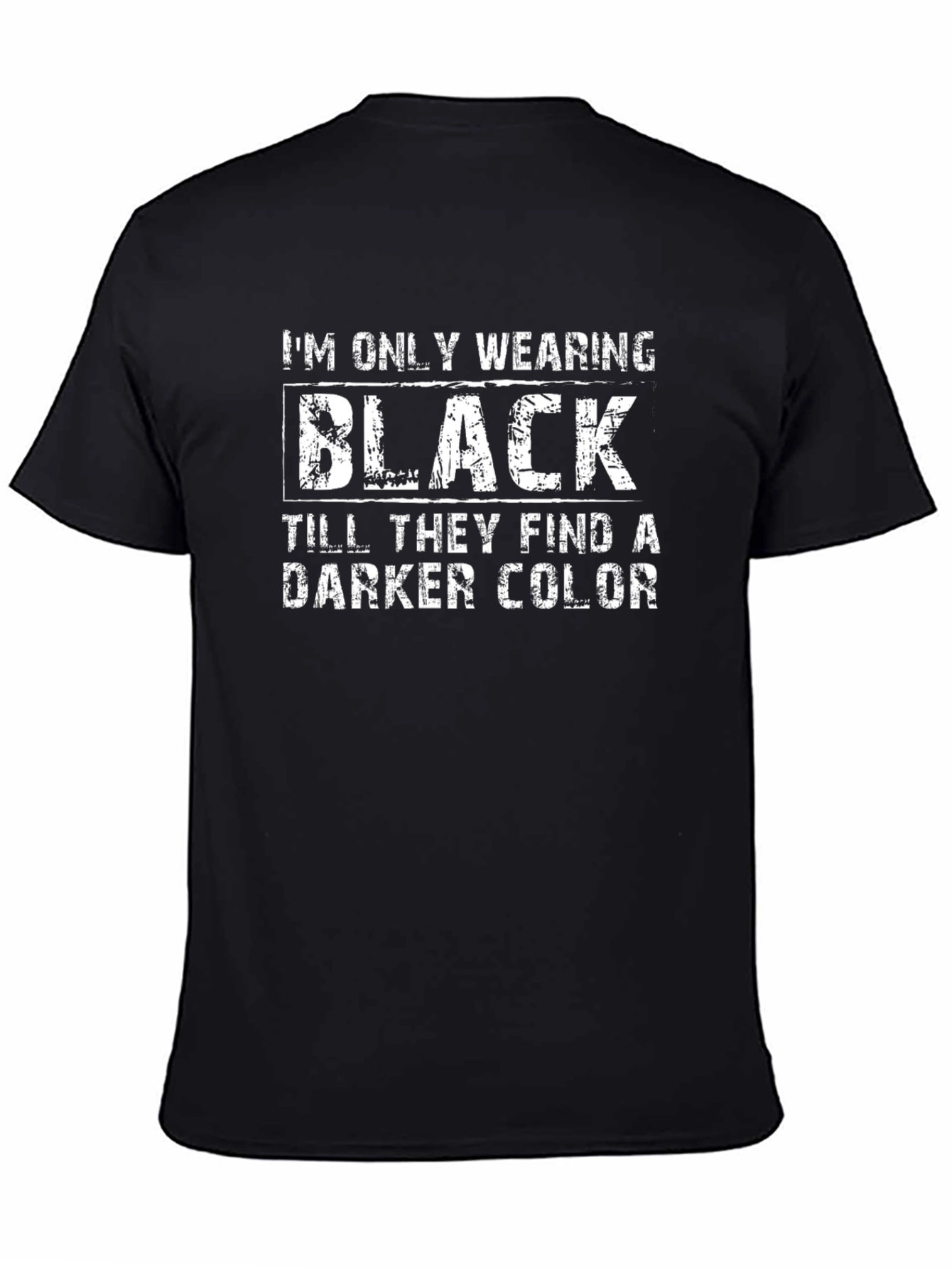 Black Black Humor T-Shirt: Dark Color Graphic Tee view 4