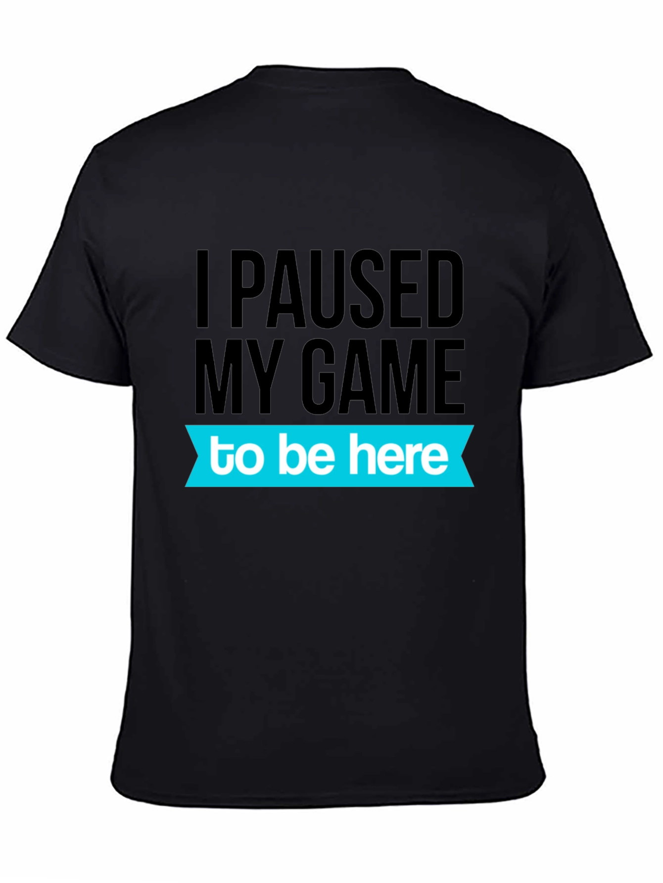 Black Gamer Humor T-Shirt - I Paused My Game view 4