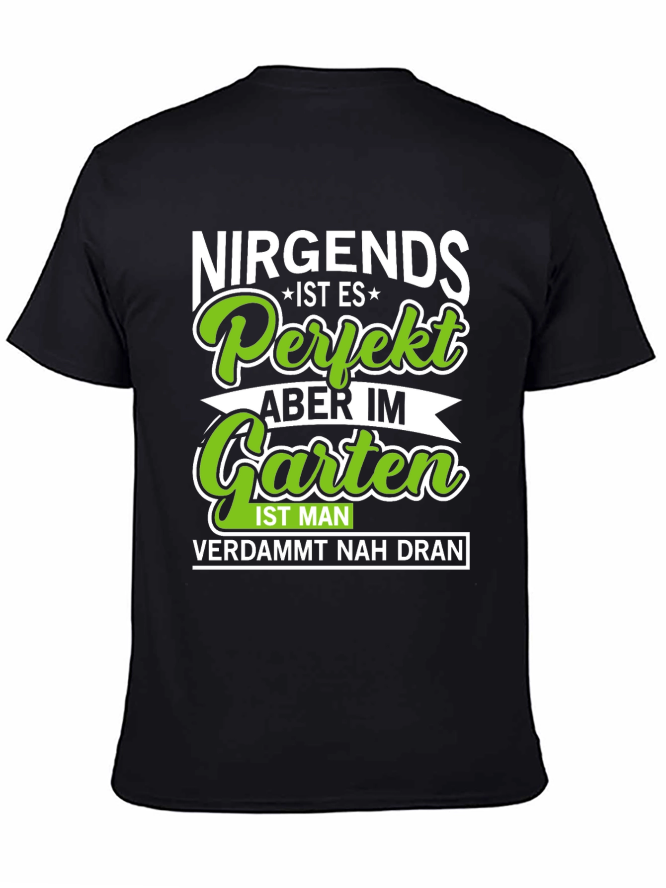 Black Nirgends Perfekt Garten T-Shirt view 4