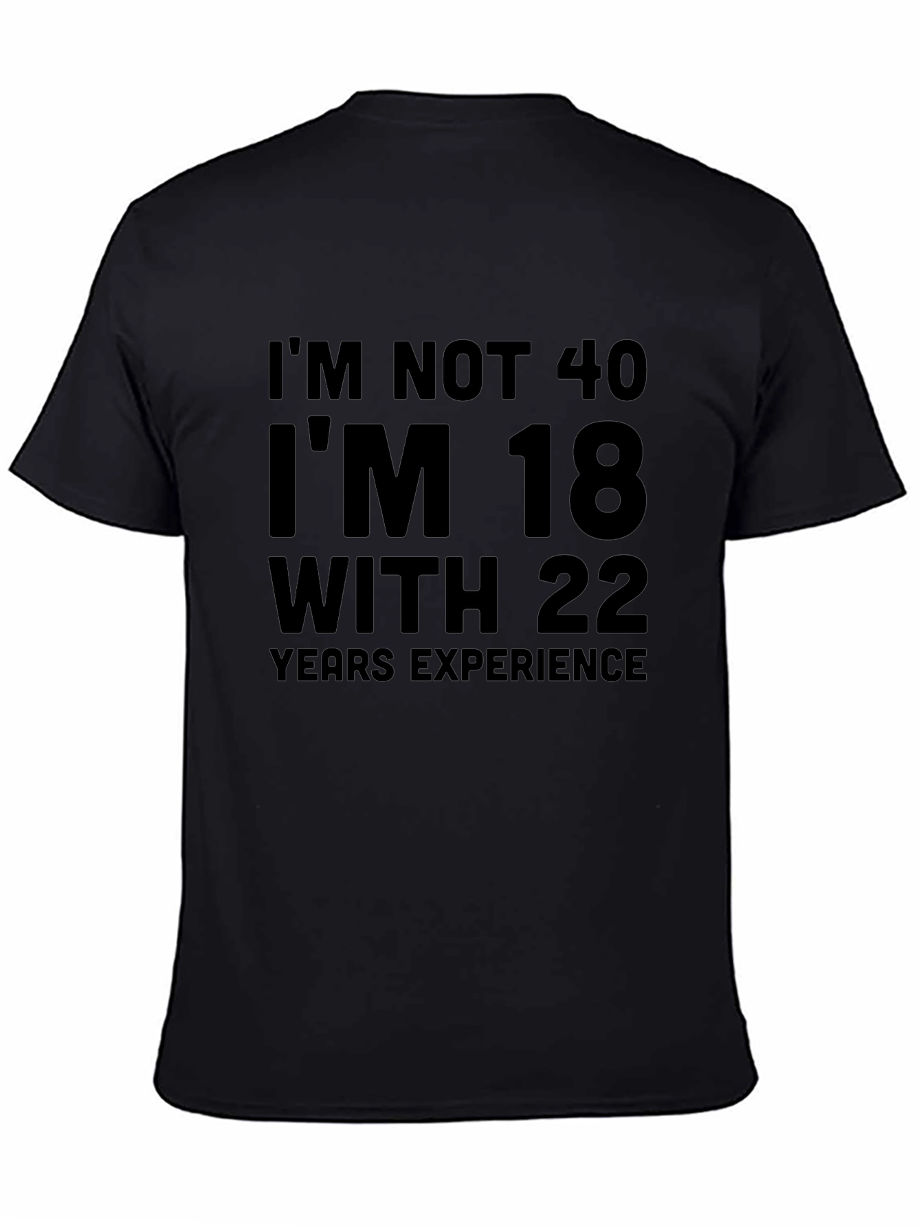 Black Funny 40th Birthday T-Shirt - 18 With 22 Years Experience view 4