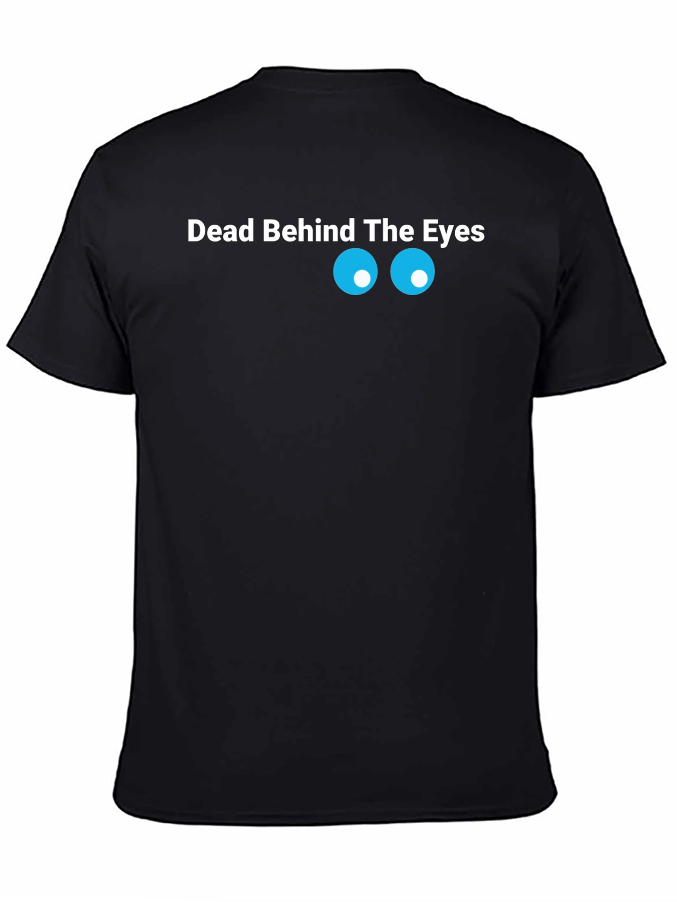 Black Dead Behind The Eyes Graphic T-Shirt view 4