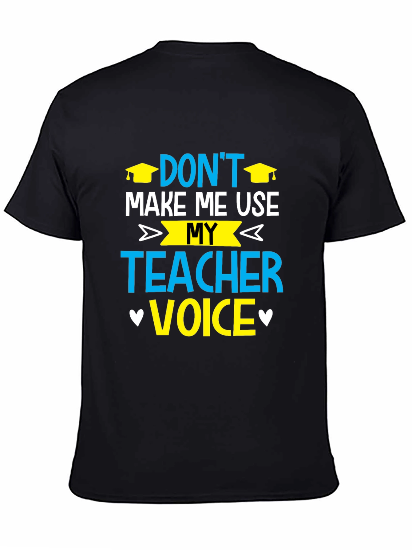 Black Don't Make Me Use My Teacher Voice T-Shirt view 4
