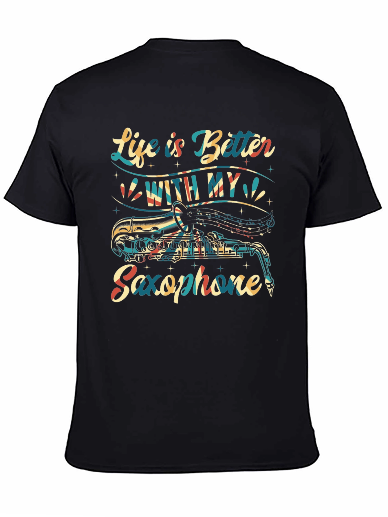Black Saxophone Lover T-Shirt - Life is Better With My Saxophone view 4