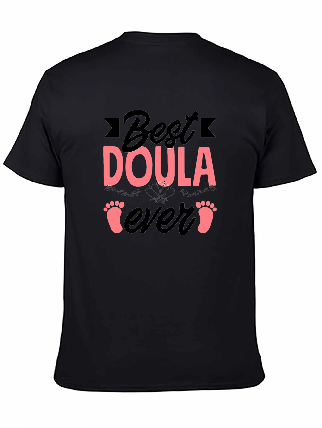 Best Doula Ever T-Shirt - 4