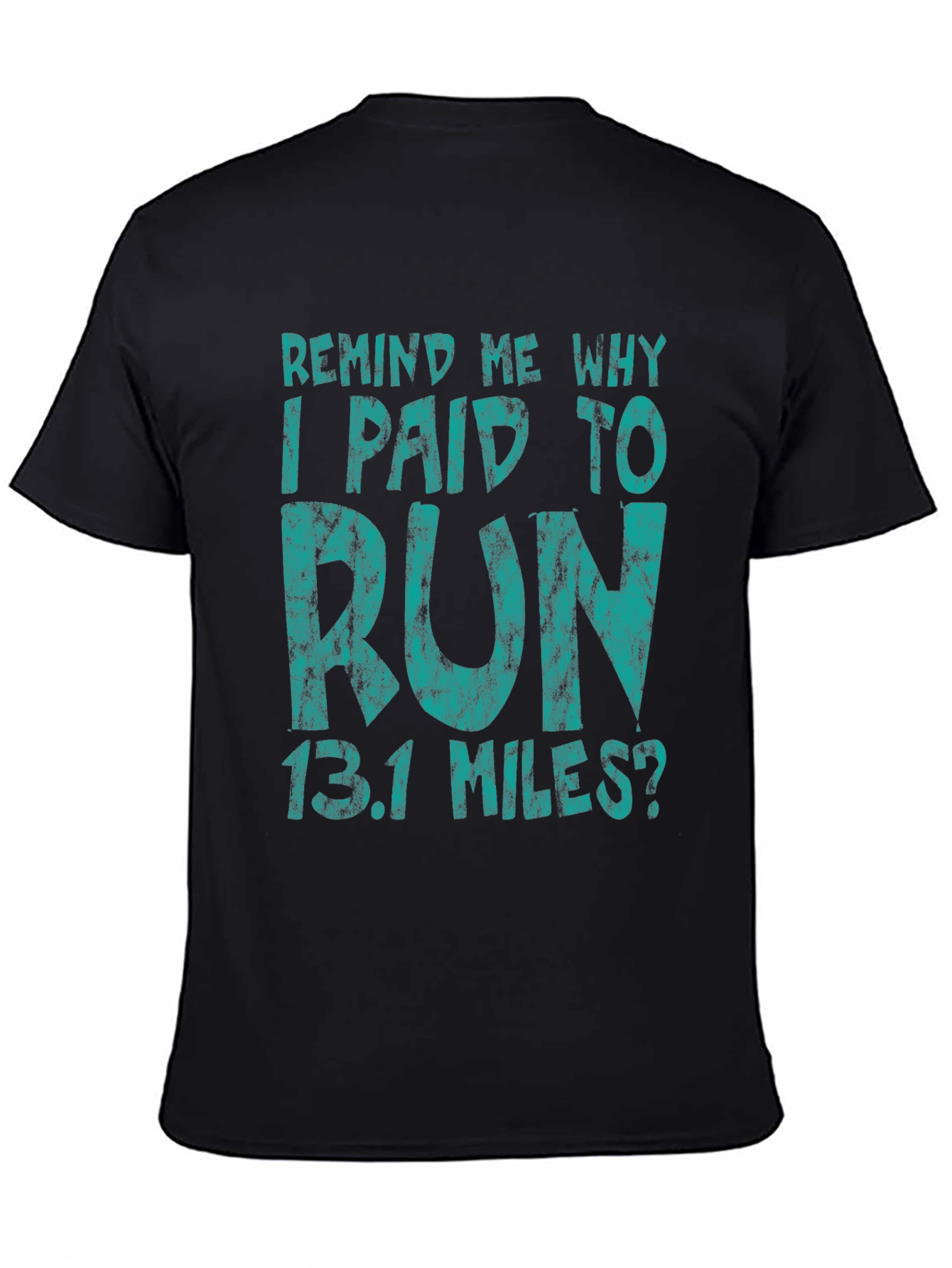 Black Funny Running T-Shirt - 13.1 Miles Half Marathon Tee view 4