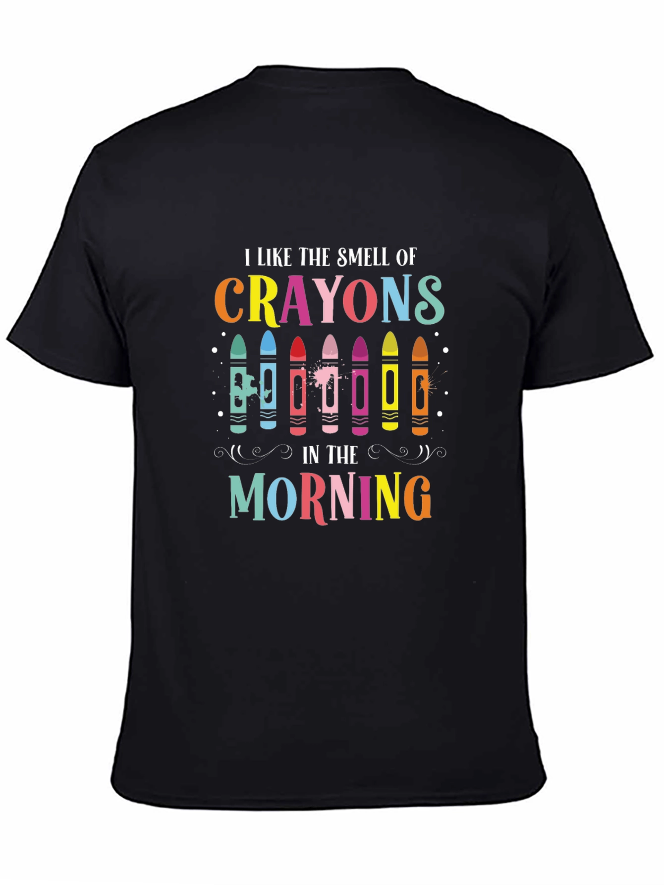 Black I Like the Smell of Crayons T-Shirt view 4