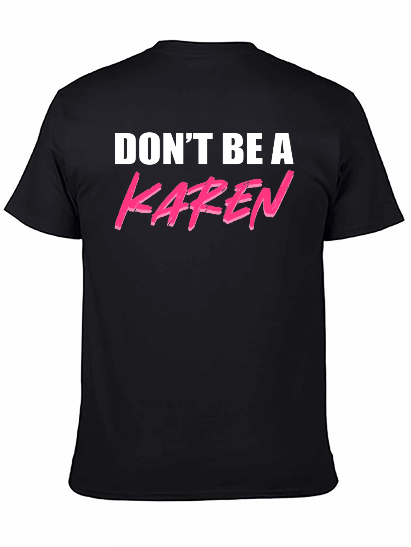 Black Don't Be A Karen Graphic Tee - Black view 4