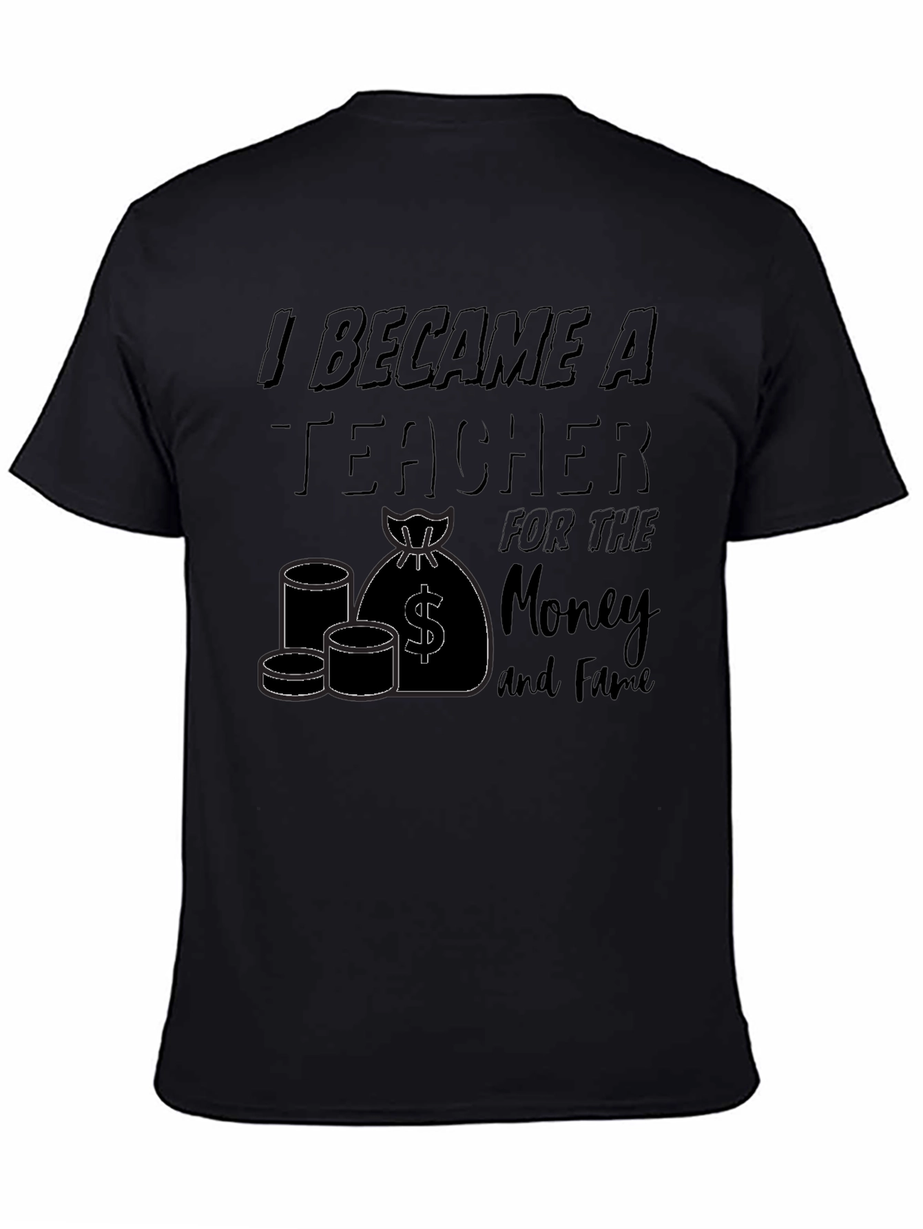 I Became A Teacher Graphic T-Shirt - 4