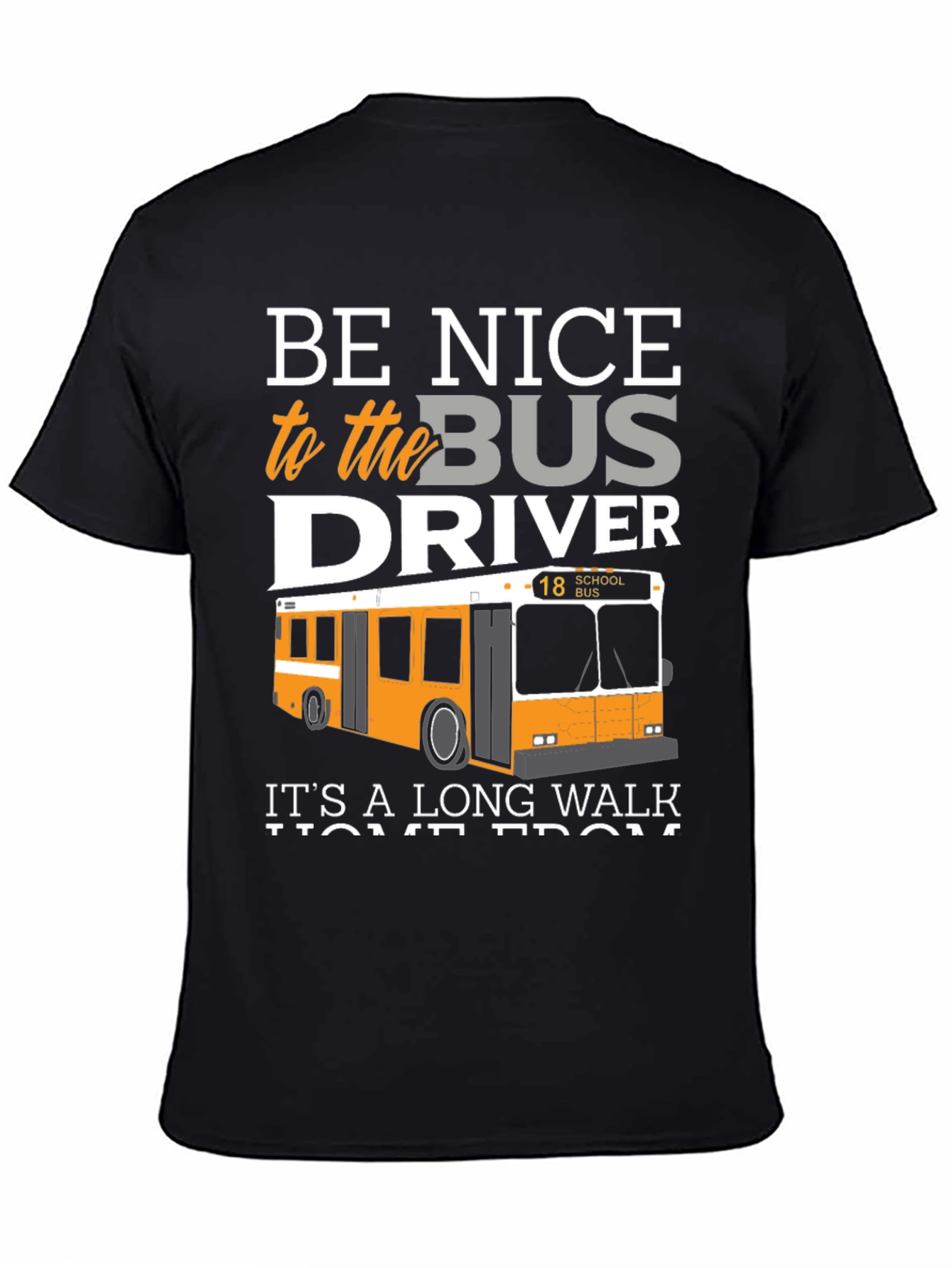 Black Be Nice to the Bus Driver T-Shirt view 4