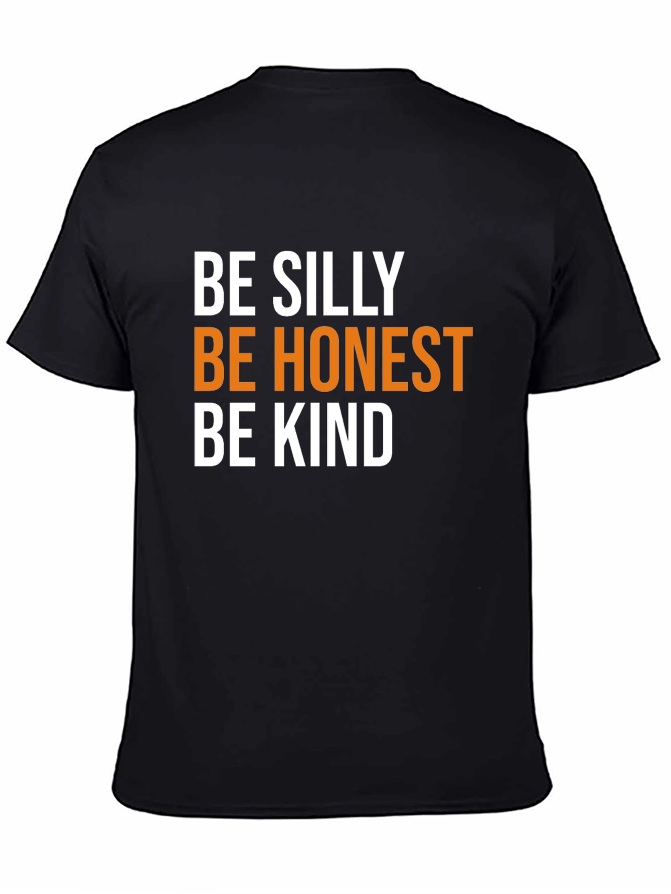 Black Be Silly, Honest, Kind Black Tee view 4