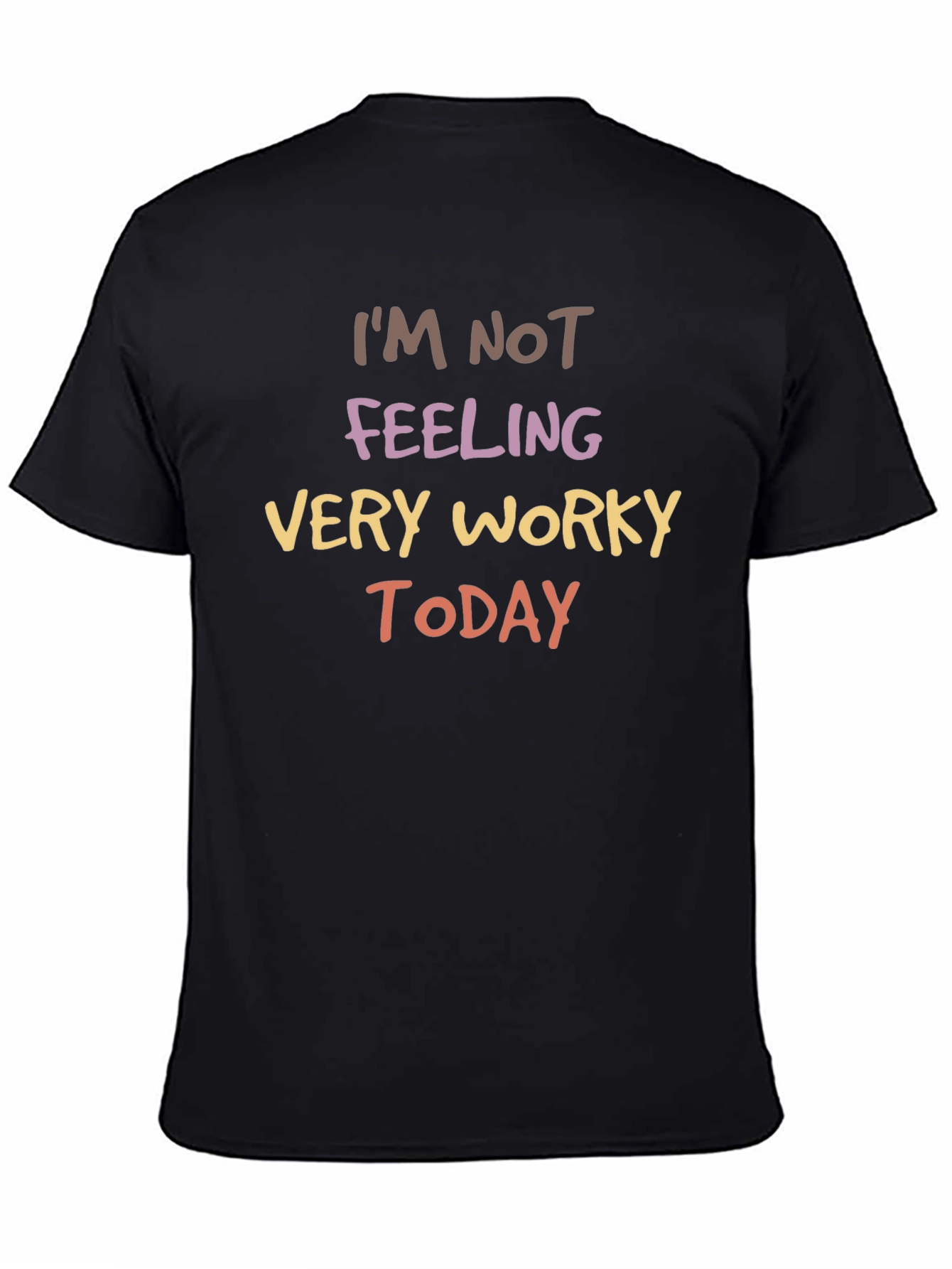Black Funny "Not Feeling Worky" Graphic Tee view 4