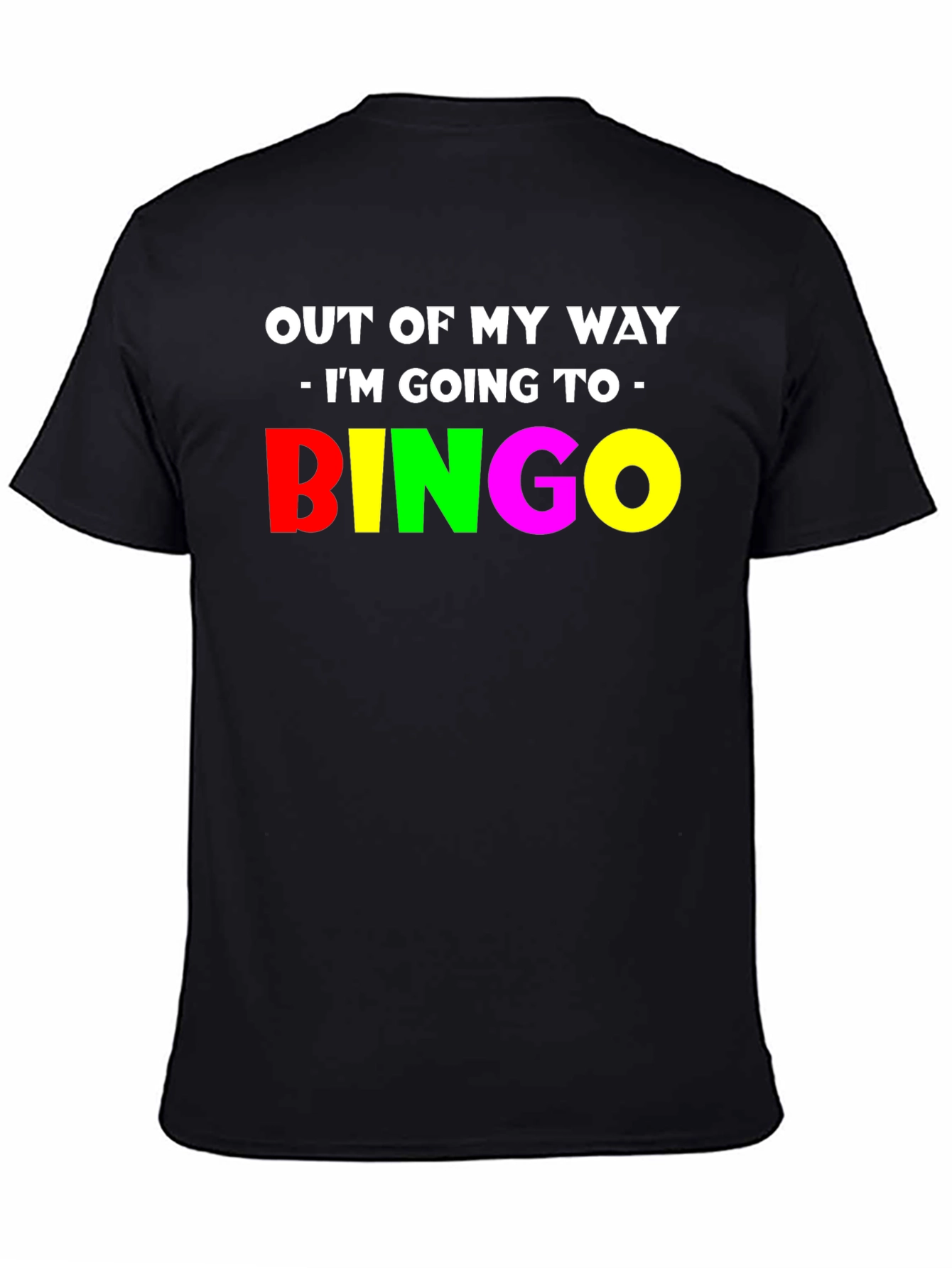 Black Funny Bingo T-Shirt - Out Of My Way! view 4