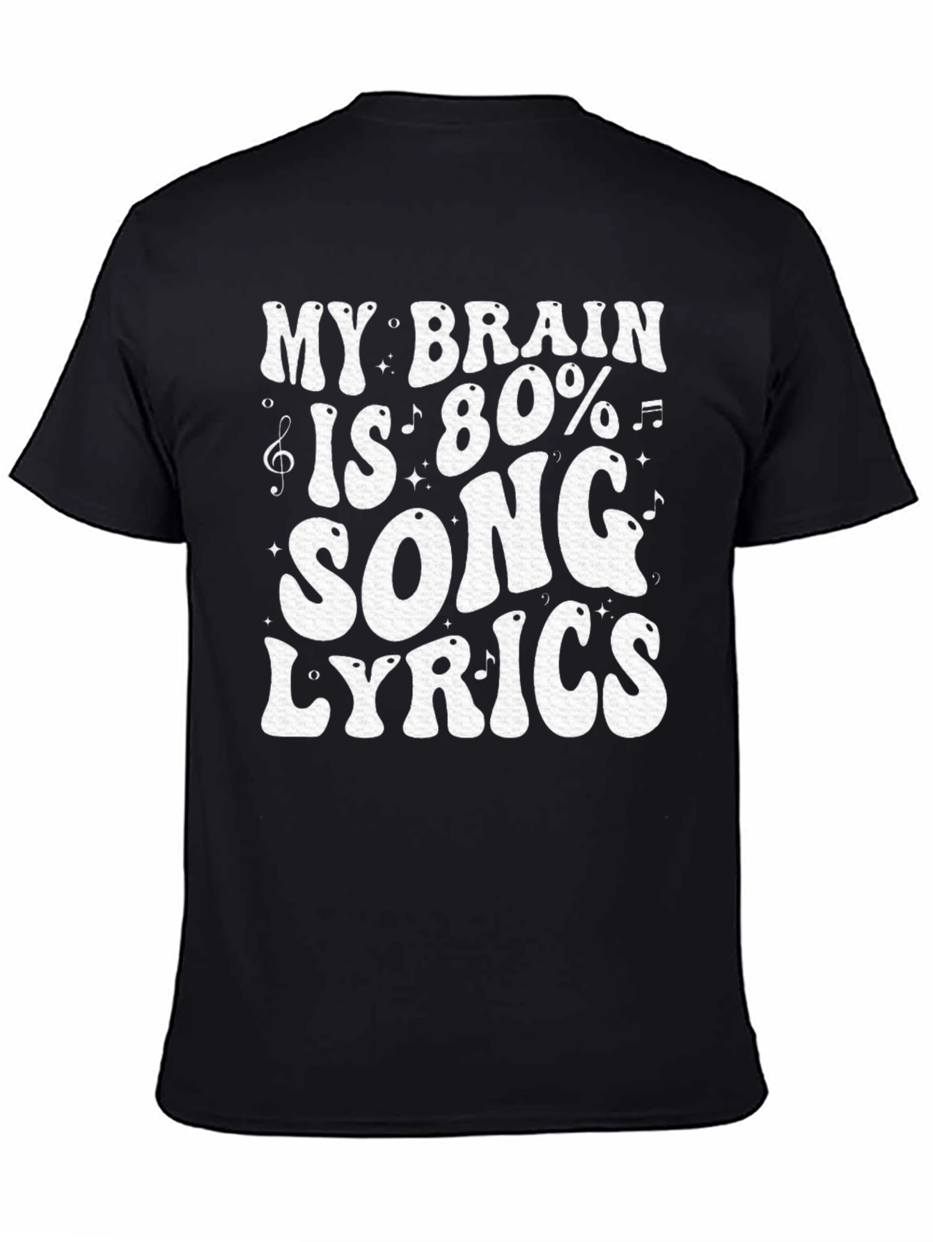 Black Song Lyrics T-Shirt: My Brain is 80% Music view 4