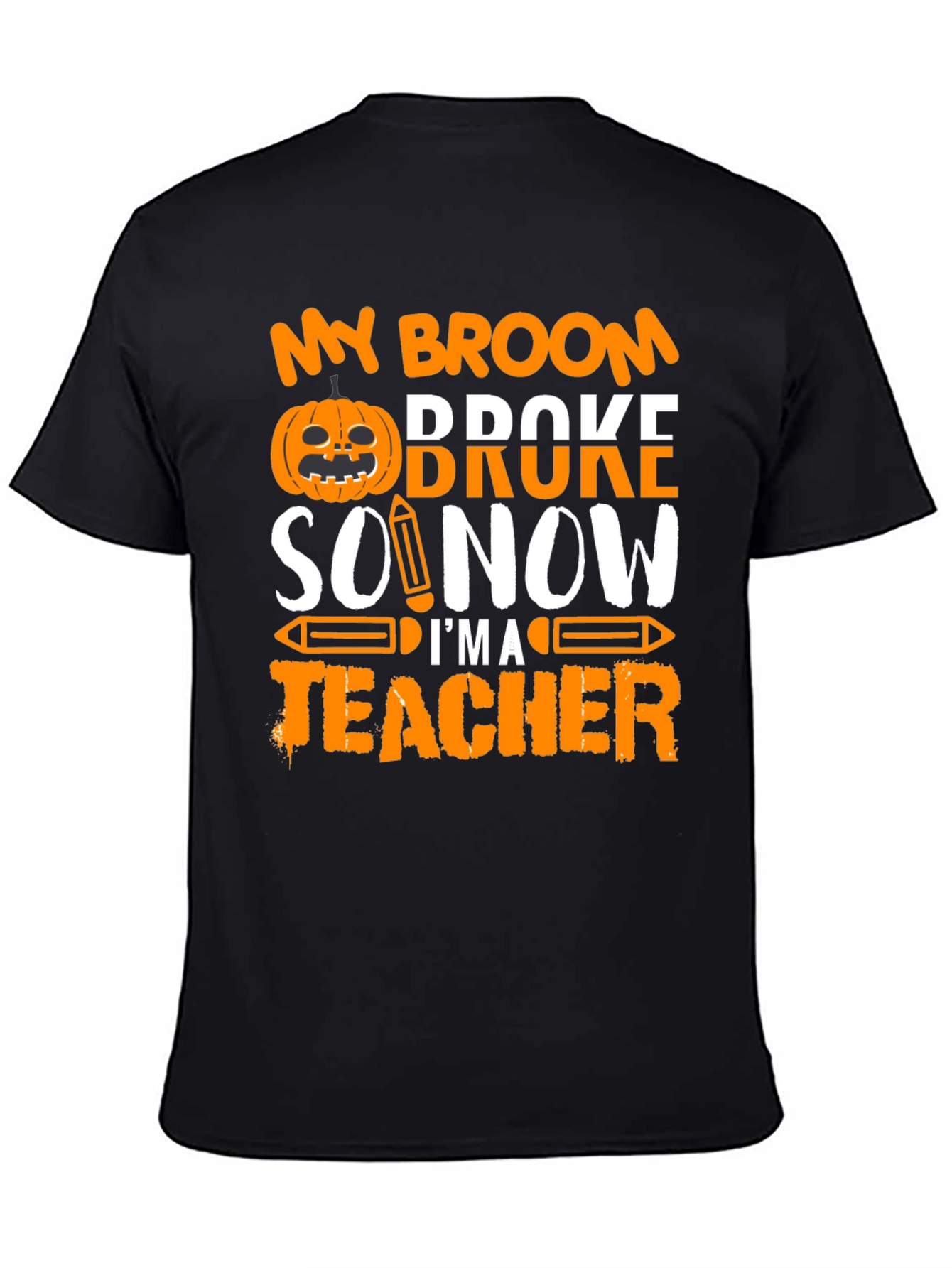 Black Funny Halloween Teacher T-Shirt - My Broom Broke view 4