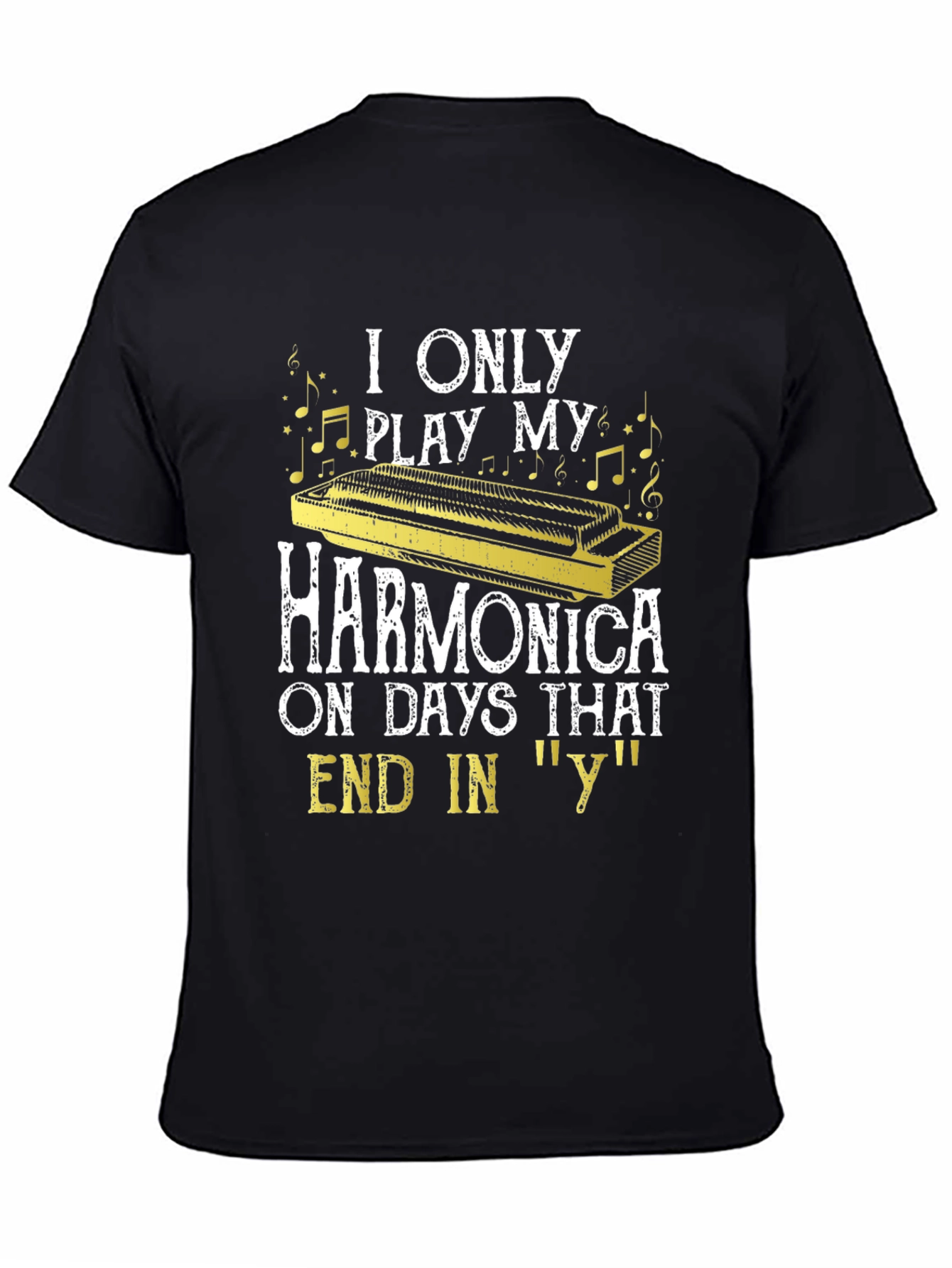 Black Harmonica Player T-Shirt - Days Ending in 'Y' view 4