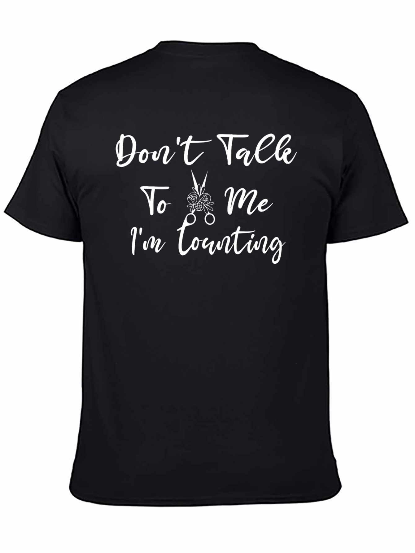 Black Don't Talk To Me I'm Counting T-Shirt view 4