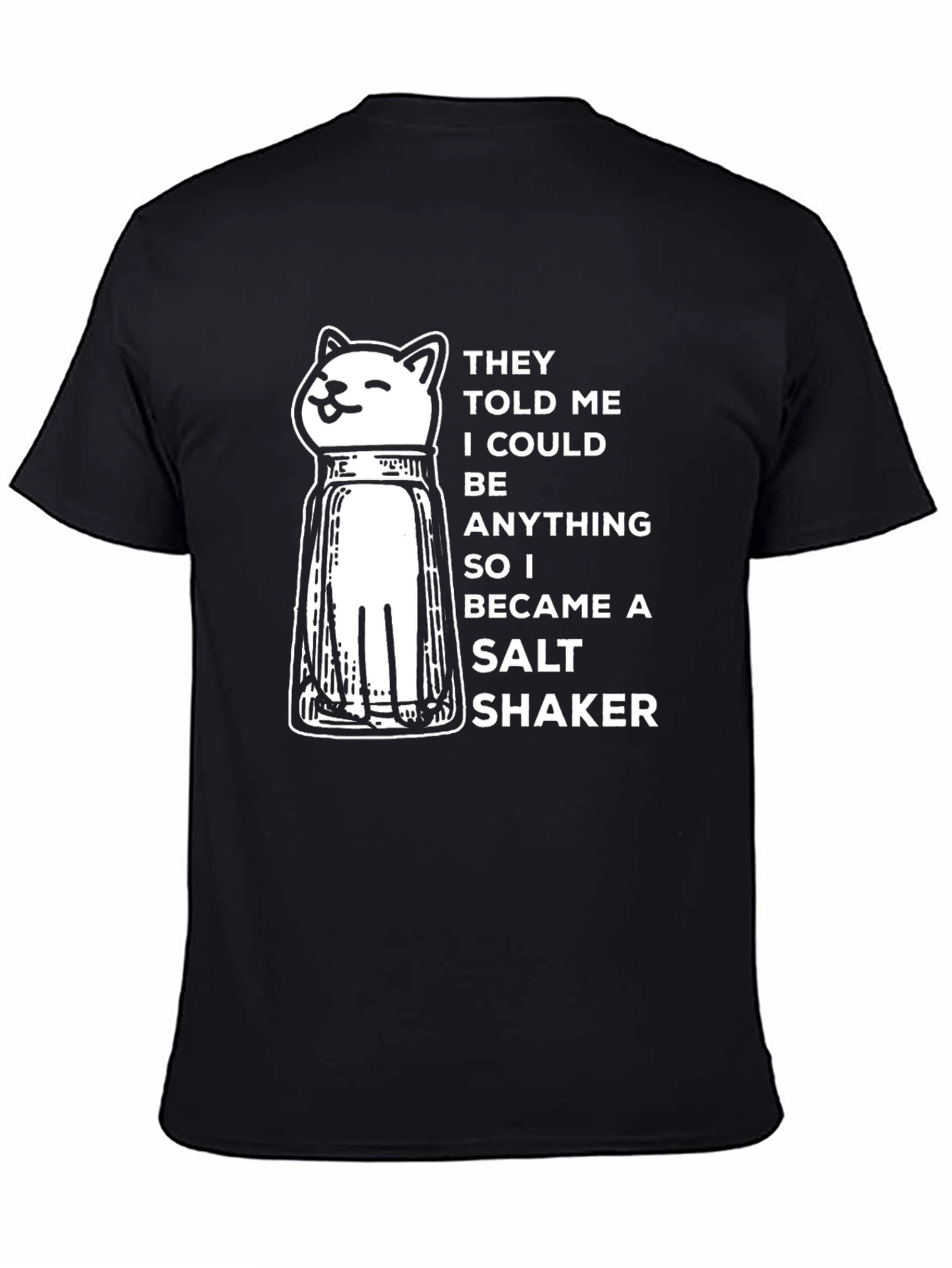 Black Cat Salt Shaker T-Shirt - Be Anything view 4